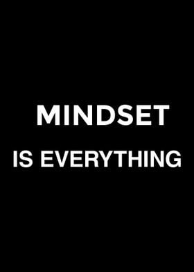 Mindset Is Everything