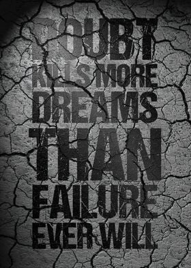 Doubt Kills Dreams