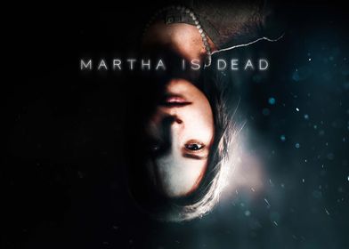 Martha is Dead 