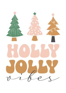 Holly Jolly Vibes Christmas Trees