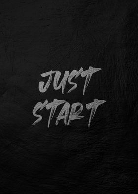 Just Start Motivational Quote