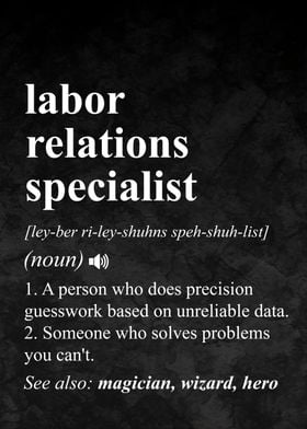 Labor Relations Specialist Definition