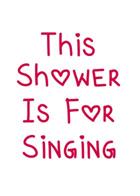 Shower Singing Quote