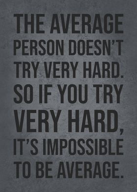 Average, Success Motivational Quote