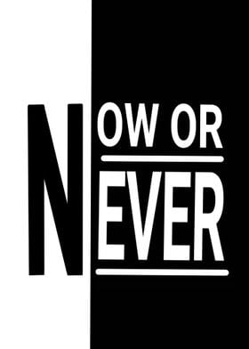 Now or Never Poster