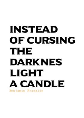 Light a Candle Quote-Benjamin Franklin