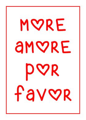 More Love Por Favor