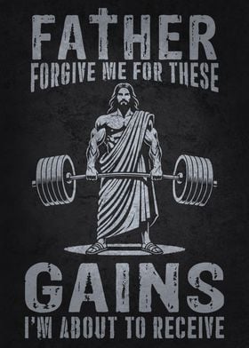 Jesus Lifting Weights, Father Forgive These Gains