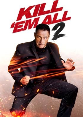 Kill 'Em All 2 Van Damme 