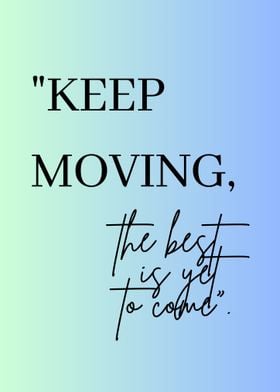 Keep Moving Quote