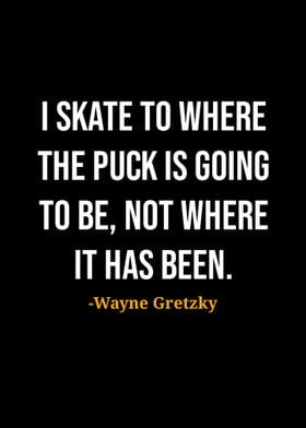 Wayne Gretzky Quote