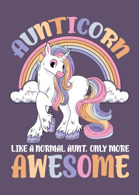 aunticorn like a normal aunt only more awesome