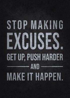 Stop Excuses, Push Harder - Motivational