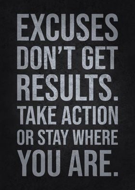 Excuses vs Take Action, Motivational Quote