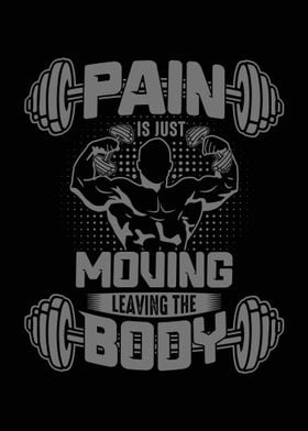 Pain Is Just Moving Gym Motivation quote