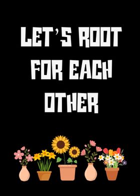 Let's Root For Each Other