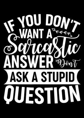 Sarcastic Answer Quote