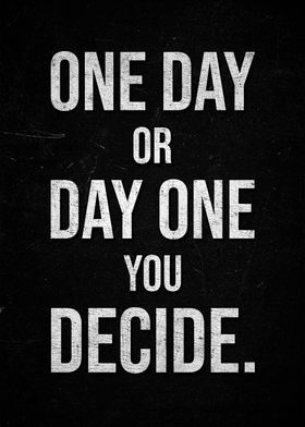 One Day or Day One