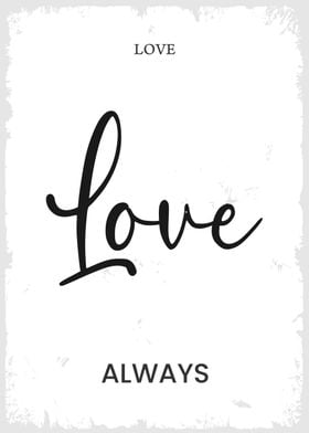 Love Always Print