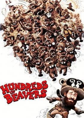 Hundreds of Beavers Poster