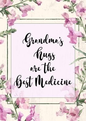 Grandma's Hugs Best Medicine