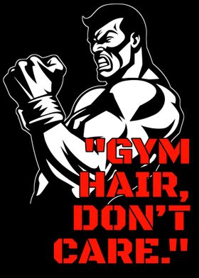 Gym Hair Don't Care