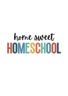 Home Sweet Homeschool