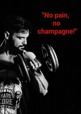 No Pain, No Champagne