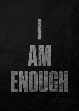 I Am Enough Poster