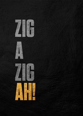 Zig A Zig Ah! Poster