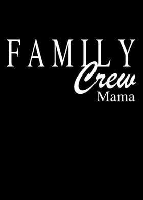 Family Crew Mom