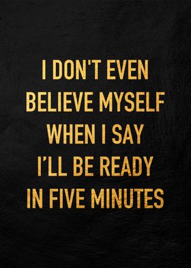 Five Minutes Quote