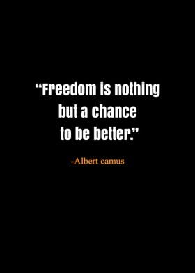 Freedom Quote - Albert Camus