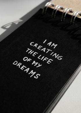 Creating the Life of My Dreams Notebook