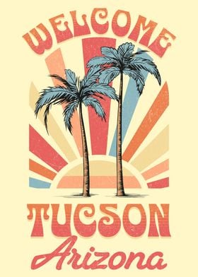 Tucson Arizona Welcome