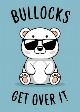 Cool Polar Bear quotes: Bullocks!