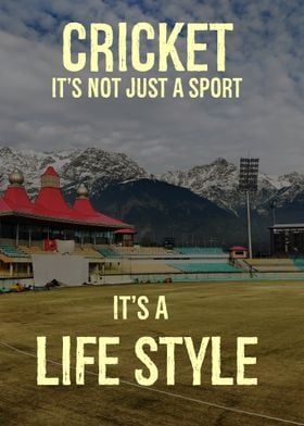 Cricket is a lifestyle