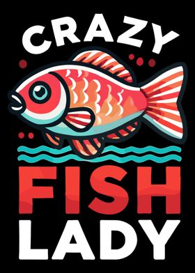 Crazy Fish Lady