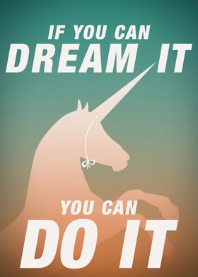 Dream It, Do It Unicorn Poster