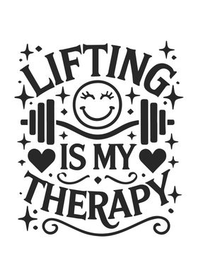 Lifting is My Therapy