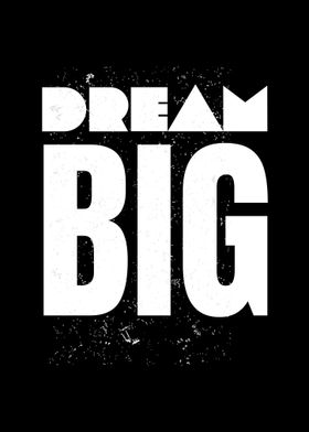 Dream Big Typography