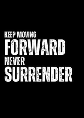 Keep Moving Forward