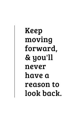 Keep Moving Forward Quote