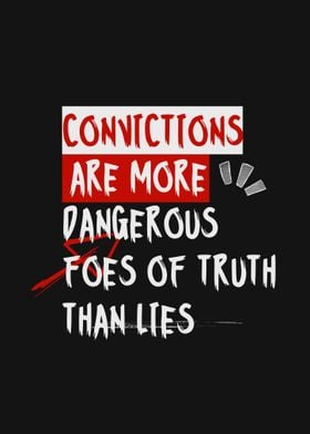 Conviction vs Truth