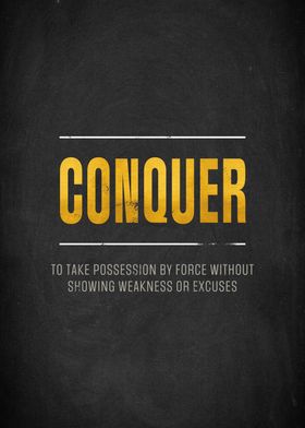 Conquer - Motivational Quote