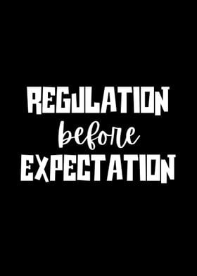 Regulation Before Expectation