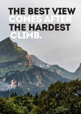 The Best View Comes After The Hardest Climb