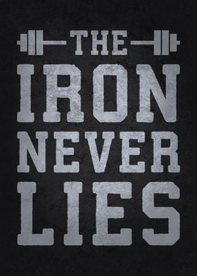 The Iron Never Lies - Workout Motivational