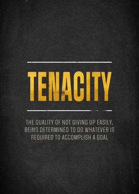 Tenacity Quote Poster