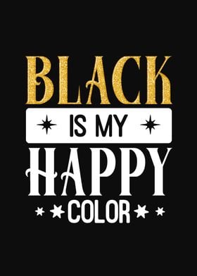 Black is My Happy Color